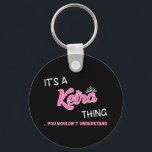 Kiera thing you wouldn't understand key ring<br><div class="desc">It's a Kiera thing you wouldn't understand first name typography in mixed white and exaggerated pink font. Pink name in decorative font is framed in 
white and topped with a white crown.</div>