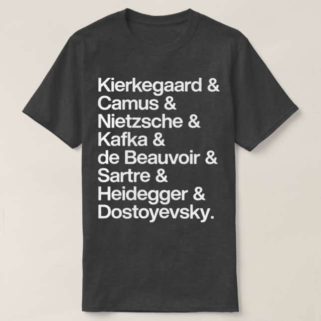 Kierkegaard Camus Nietzsche Kafka de Beauvoir Sart T-Shirt (Design Front)