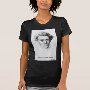 Kierkegaard "Love Yourself" Love Quote Gifts Etc T-Shirt