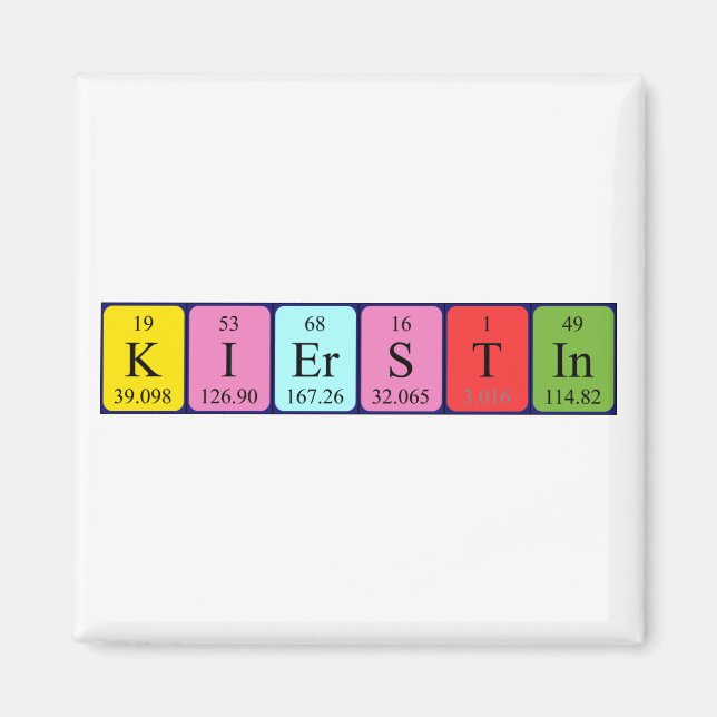 Kierstin periodic table name magnet (Front)