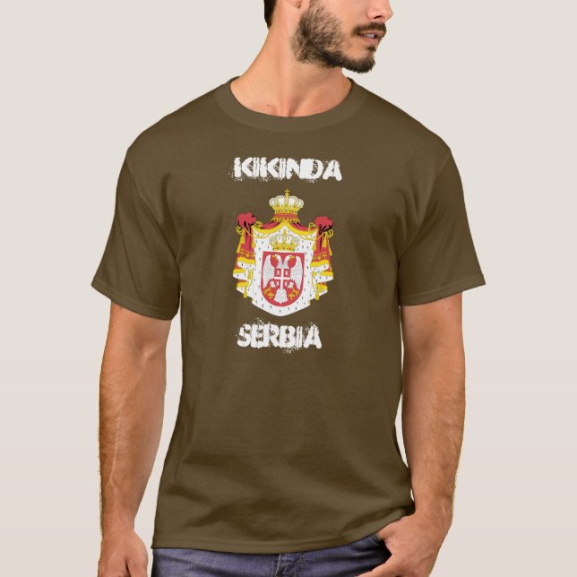 Kikinda, Serbia with coat of arms T-Shirt (Front)