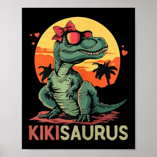 Kikisaurus Dino Dinosaur Kiki-saurus T-rex Mother' Poster (Front)