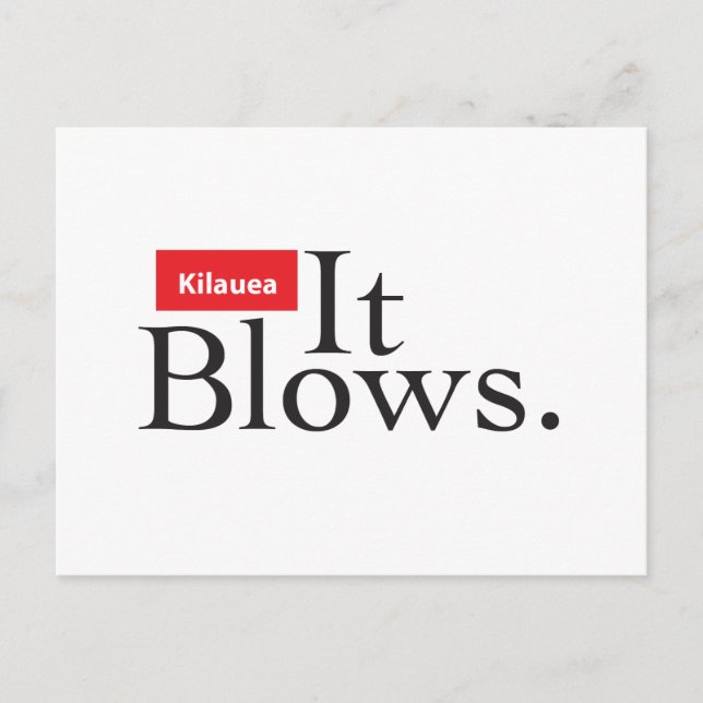 Kilauea Volcano: It Blows Postcard (Front)
