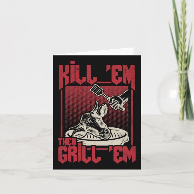 Kill Em Grill Em Bbq  Card (Front)