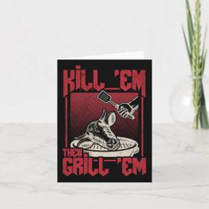 Kill Em Grill Em Bbq Card
