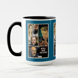 "Kill Me Again" fanart Mug