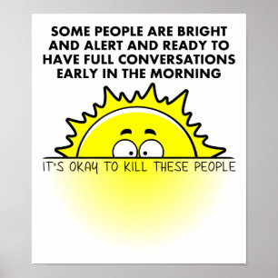 Kill Morning People Funny Poster
