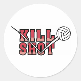 Kill  Shot Volleyball Classic Round Sticker