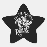 Kill The Poachers Save The Rhino Gift