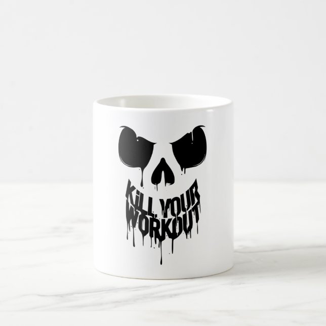 Kill Your Workout Coffee Mug (Center)