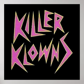 KILLER KLOWNS from outer space logo Poster