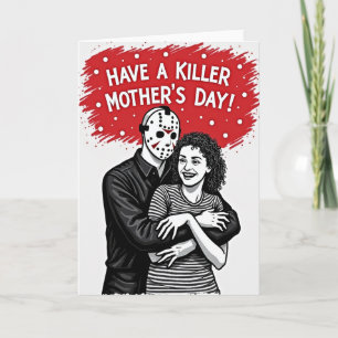 Killer Mothers Day Message Card