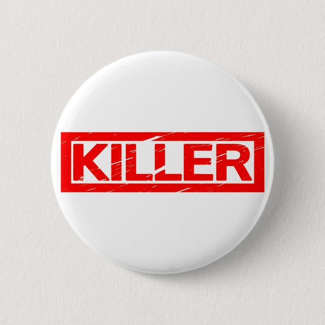 Killer Stamp 6 Cm Round Badge (Front)