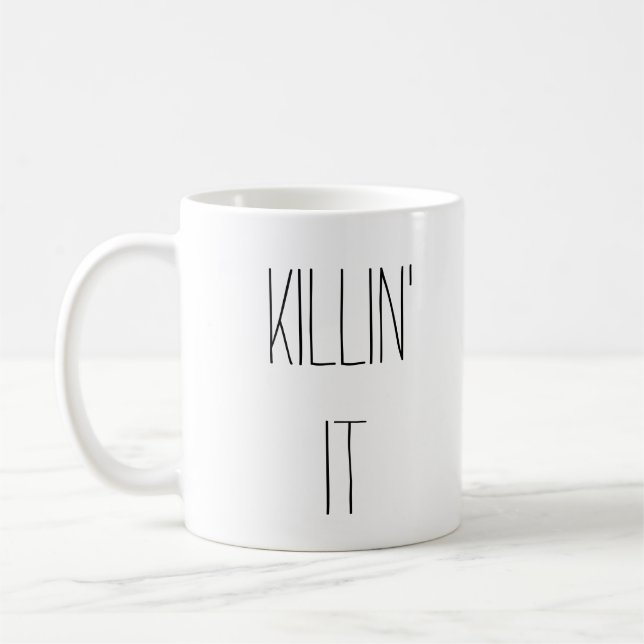 Killin' it motivational novelty coffee mug (Left)