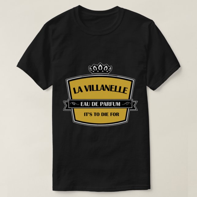 Killing Eve Villanelle Perfume   T-Shirt (Design Front)