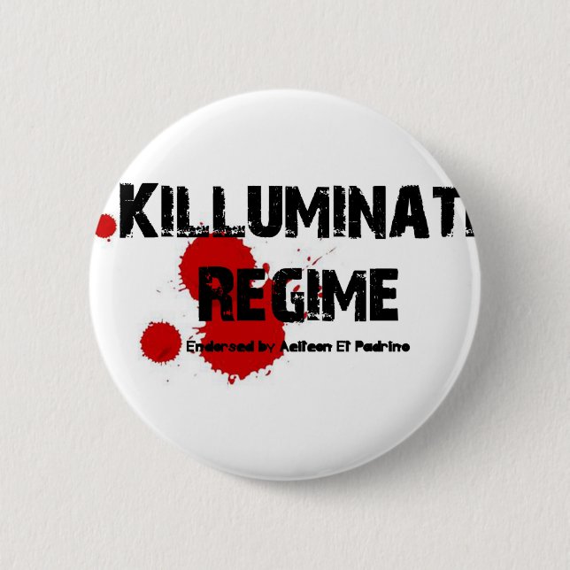 KILLUMINATI REGIME GEAR 6 CM ROUND BADGE (Front)