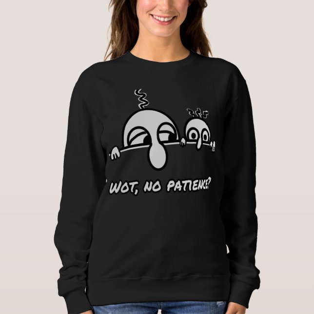 Kilroy is dad sweatshirt (Front)