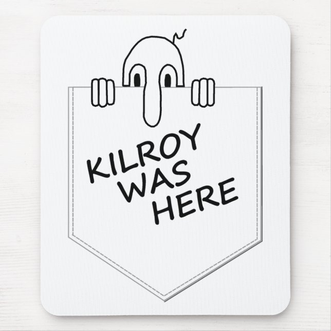 Kilroy Mouse Pad (Front)