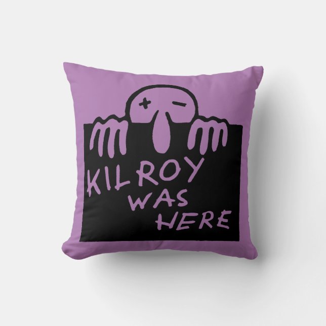 Kilroy Was Here Cushion (Front)