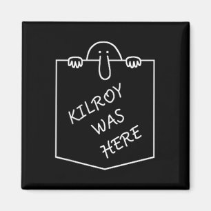 Kilroy Was Here Graffiti Art Pocket Magnet