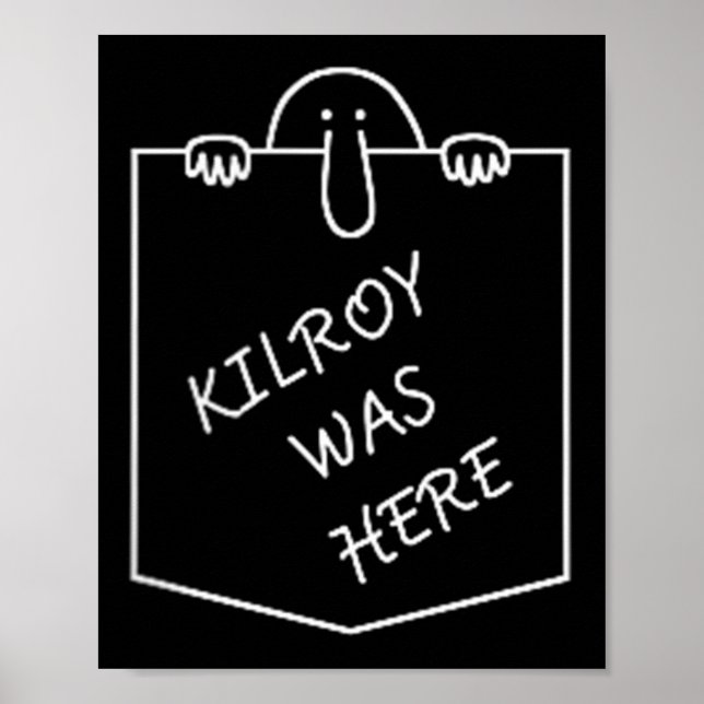 Kilroy Was Here Graffiti Art With Pockets  Poster (Front)