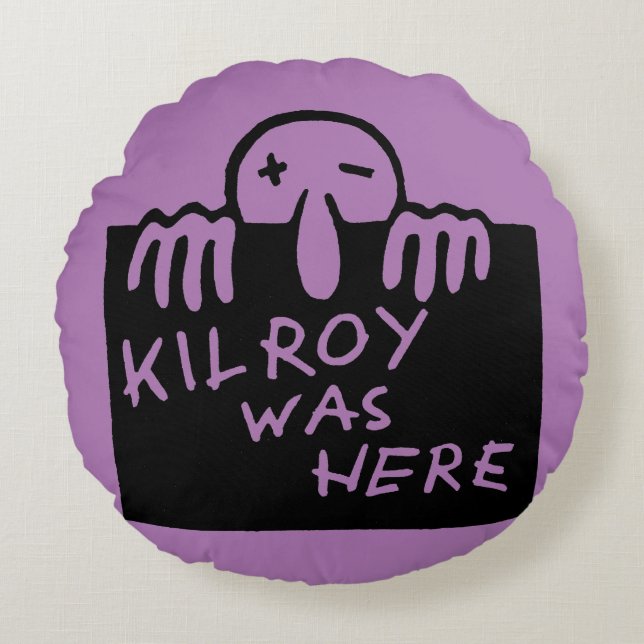 Kilroy Was Here Round Cushion (Front)