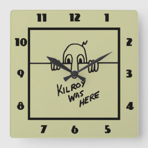 Kilroy Was Here Square Wall Clock