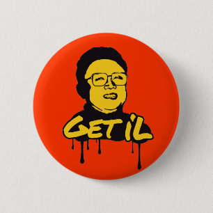 Kim Jong Il - Get's Il 6 Cm Round Badge