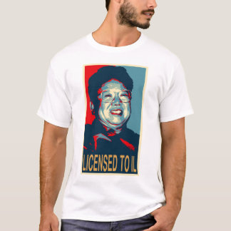 Kim Jong-Il Licensed To Il T-Shirt