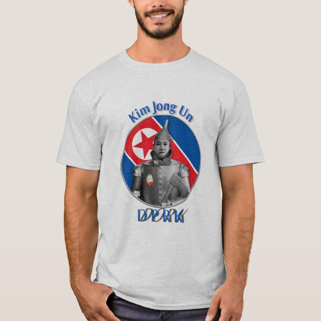 Kim Jong Un - DPRK / "DORK" T-Shirt (Front)