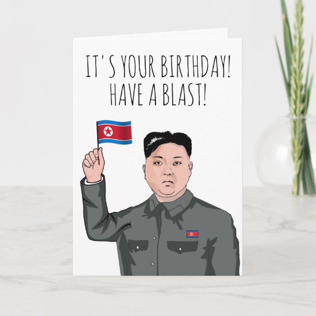 KIM JONG UN: It's Your Birthday Card (Front)