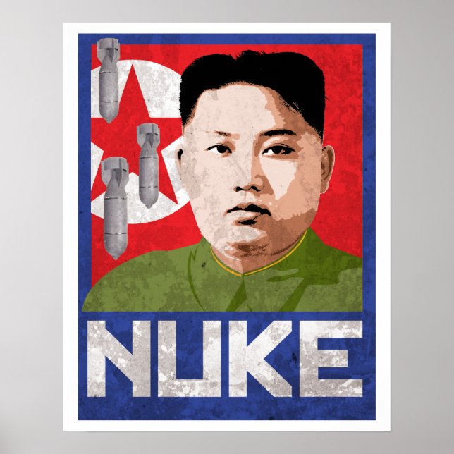 Kim Jong Un Propaganda - NUKE - Poster (Front)