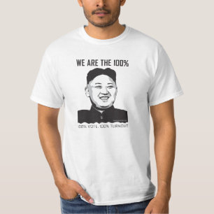 Kim Jong Un - We Are The 100% T-Shirt