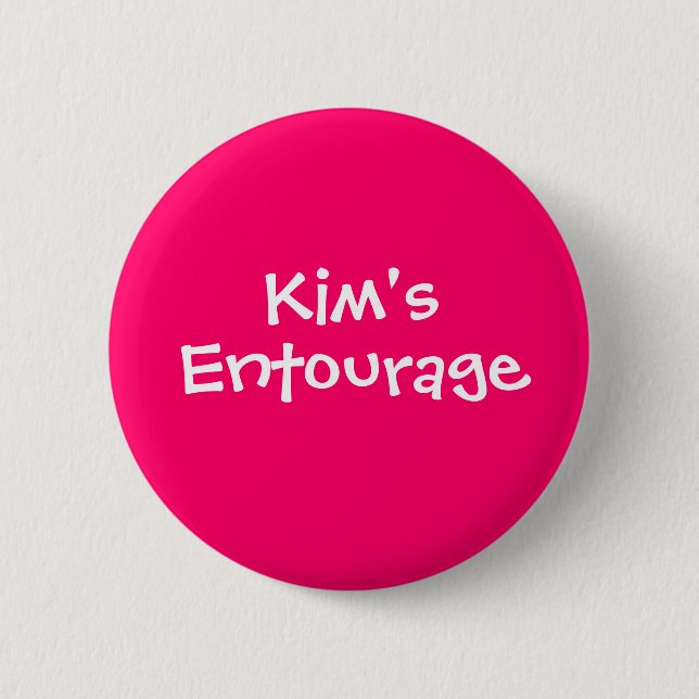 Kim's Entourage 6 Cm Round Badge (Front)