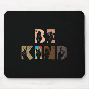 Kind Asl Hand Sign Interpreter Sign Language Autis Mouse Pad