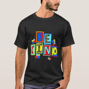 Kind Autism Awareness Asl Kindness Autism Mum Teac T-Shirt