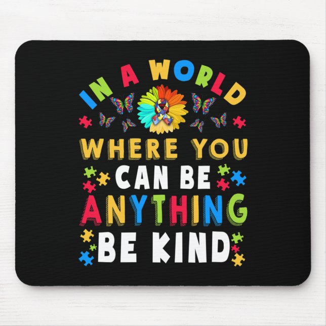 Kind Autism Awareness Asl Mum Teacher Kindness 18  Mouse Pad (Front)