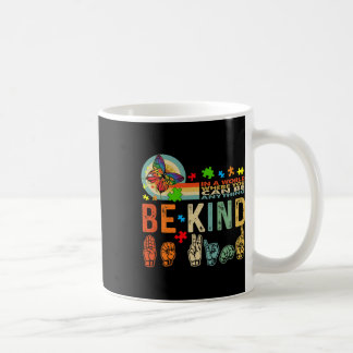 Kind Autism Awareness Asl Mum Teacher Kindness 19  Coffee Mug