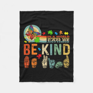 Kind Autism Awareness Asl Mum Teacher Kindness 19  Fleece Blanket