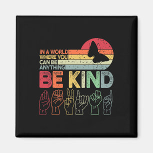 Kind Autism Awareness Asl Mum Teacher Kindness 20 Magnet