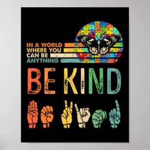 Kind Autism Awareness Asl Mum Teacher Kindness 3 Poster