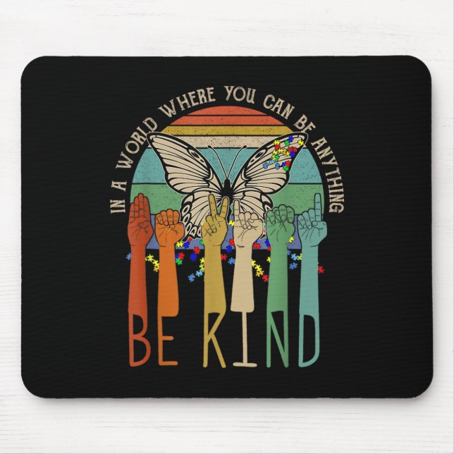 Kind Autism Awareness Asl Mum Teacher Kindness  Mouse Pad (Front)