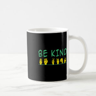 Kind Awareness Anti Bullying Asl Sign Language Coffee Mug