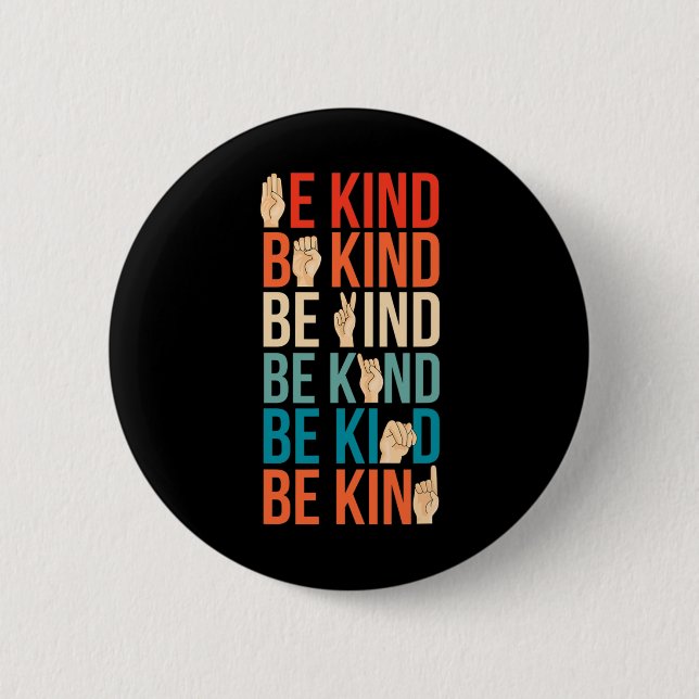 Kind Deaf-mute Sign-language  6 Cm Round Badge (Front)