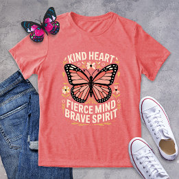 Kind Heart Fierce Mind Brave Spirit Butterfly Tri-Blend Shirt