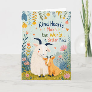 Kind Hearts Make The World Better Little Goats Card