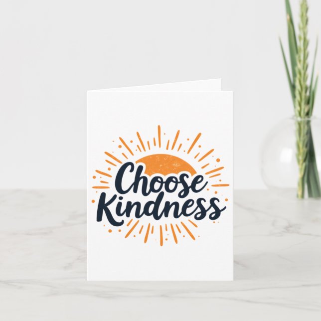 Kind Inspirational Quote choose Kindness' On A Sem Card (Front)