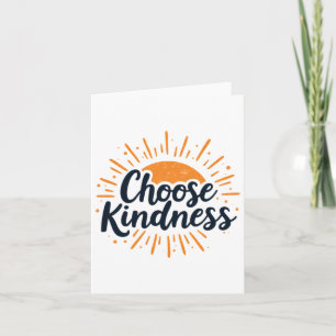 Kind Inspirational Quote choose Kindness' On A Sem Card