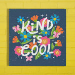 Kind is Cool Bold Colourful Flowers and Butterflie Faux Canvas Print<br><div class="desc">This fun, cute faux canvas print features hand lettered text reading, "Kind is Cool, " a great reminder for everyone! Colourful flowers and leaves stand out in shades of blue, orange, pink, and lime green. Three little butterflies and star accents add a special touch, and the background has a textured...</div>