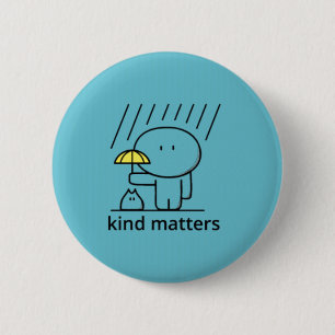 Kind Matters 6 Cm Round Badge
